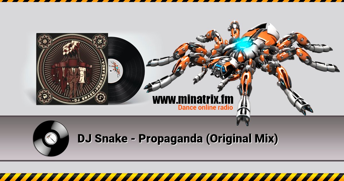 DJ Snake - Propaganda (Original Mix) DJ Snake - Propaganda (Original Mix) скачать бесплатно