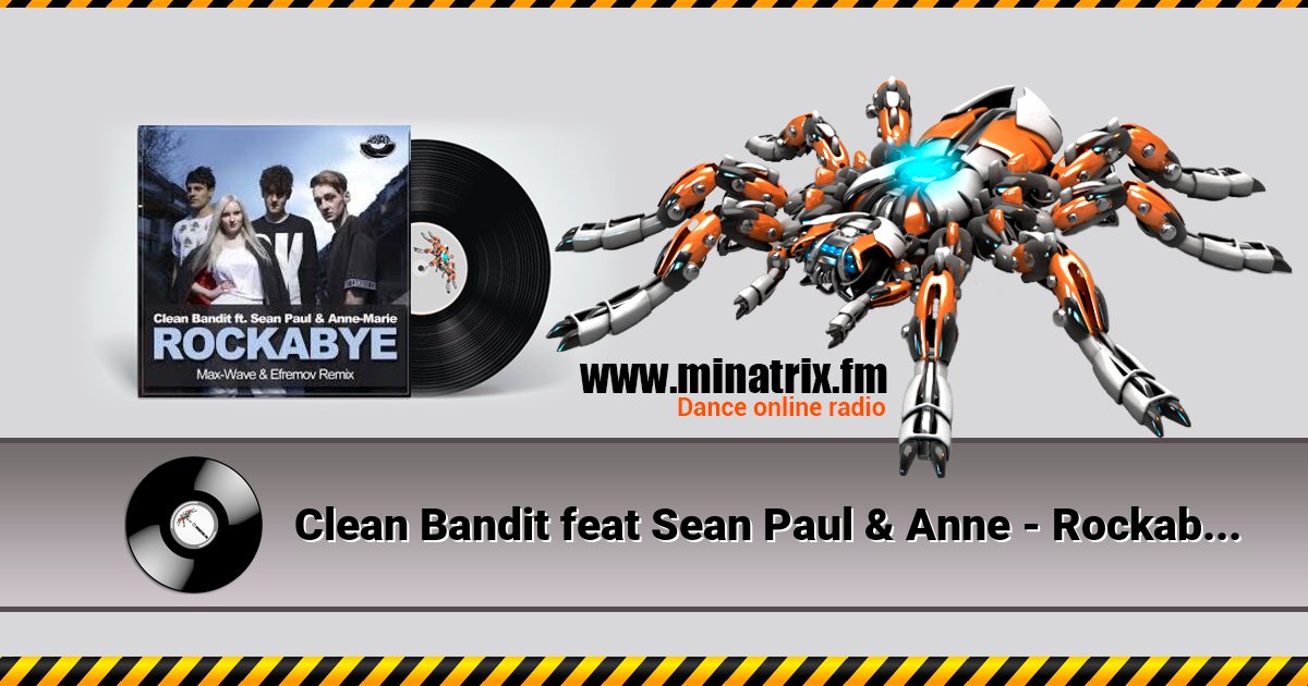 Clean Bandit feat Sean Paul & Anne - Rockabye Vs Rhythm Is A Dancer Clean Bandit feat Sean Paul & Anne - Rockabye Vs Rhythm Is A Dancer скачать бесплатно