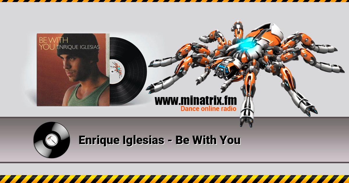 Enrique Iglesias - Be With You Enrique Iglesias - Be With You скачать бесплатно