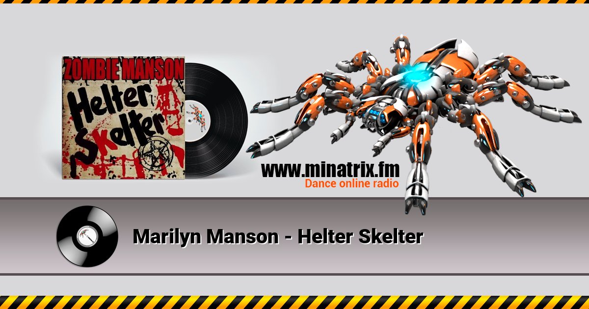 Marilyn Manson - Helter Skelter Marilyn Manson - Helter Skelter скачать бесплатно