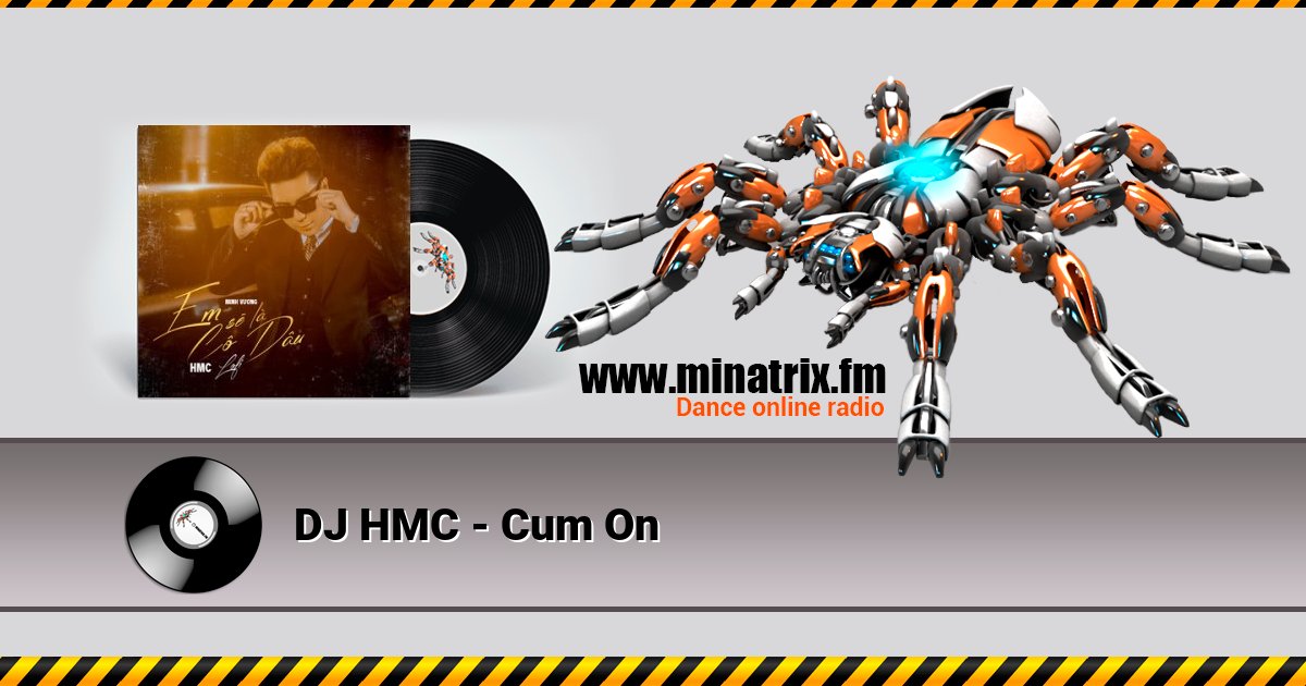DJ HMC - Cum On DJ HMC - Cum On скачать бесплатно