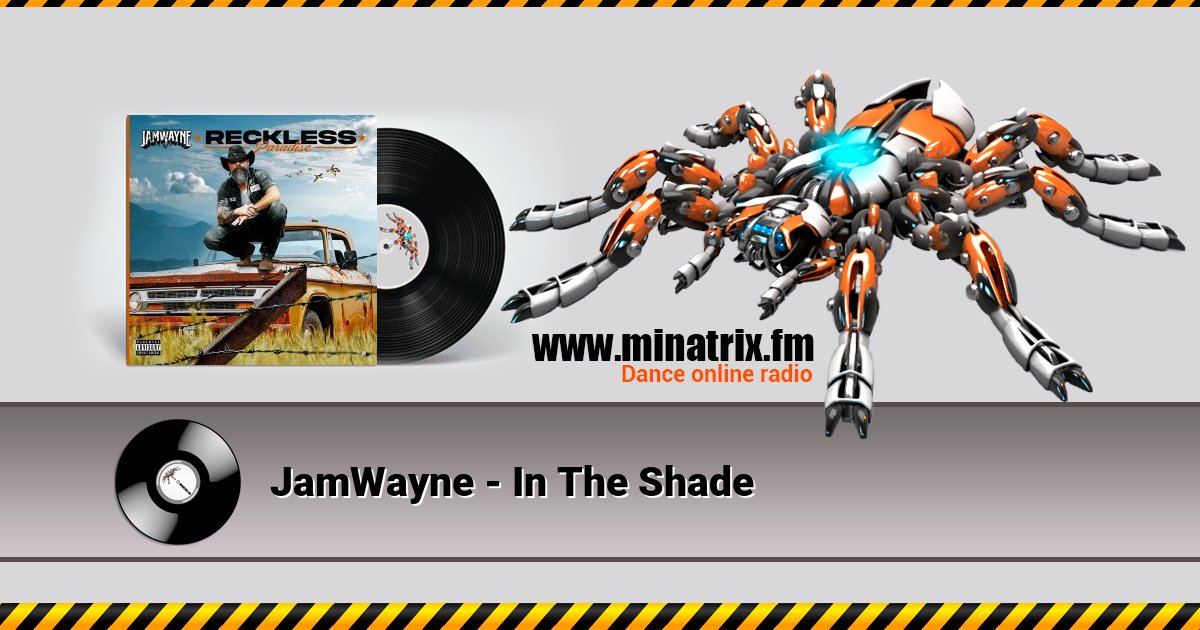 JamWayne - In The Shade JamWayne - In The Shade скачать бесплатно