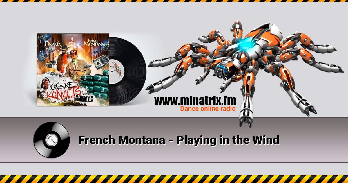 French Montana - Playing in the Wind French Montana - Playing in the Wind скачать бесплатно