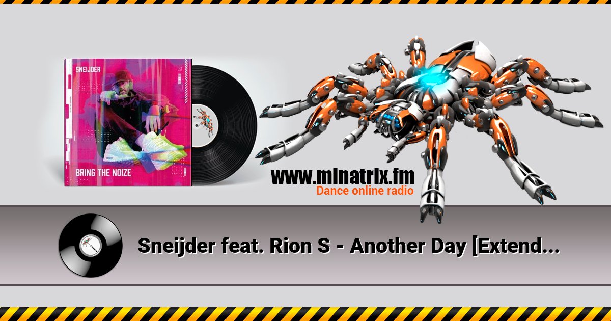 Sneijder feat. Rion S - Another Day [Extended Mix]  