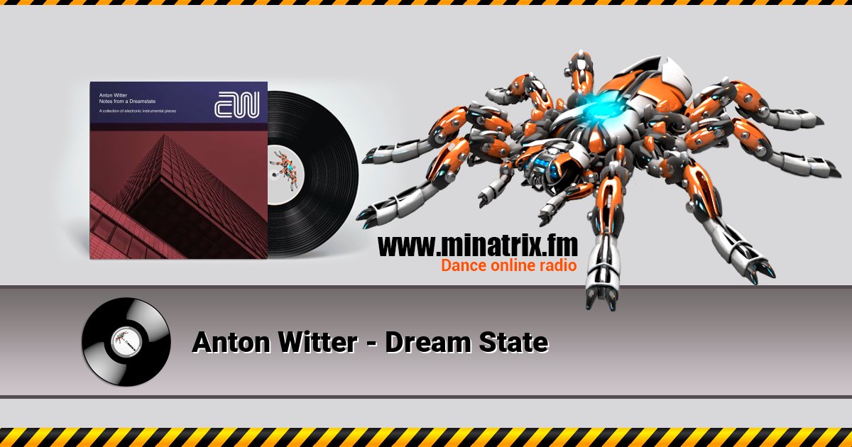 Anton Witter - Dream State Anton Witter - Dream State скачать бесплатно