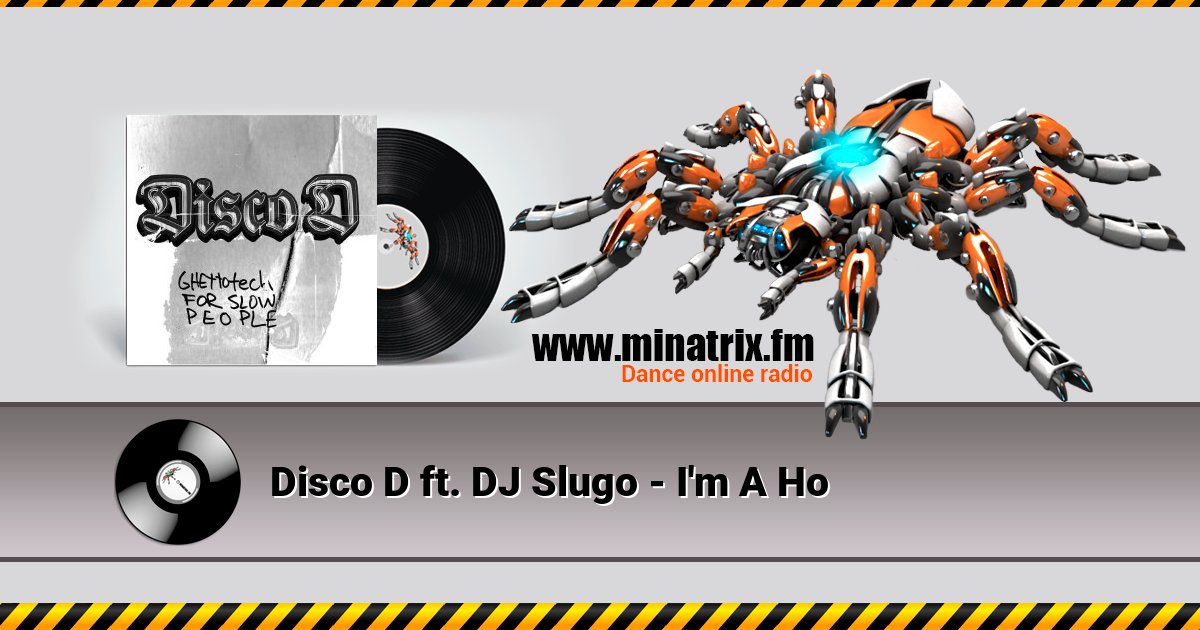 Disco D ft. DJ Slugo - I'm A Ho Disco D ft. DJ Slugo - I'm A Ho скачать бесплатно