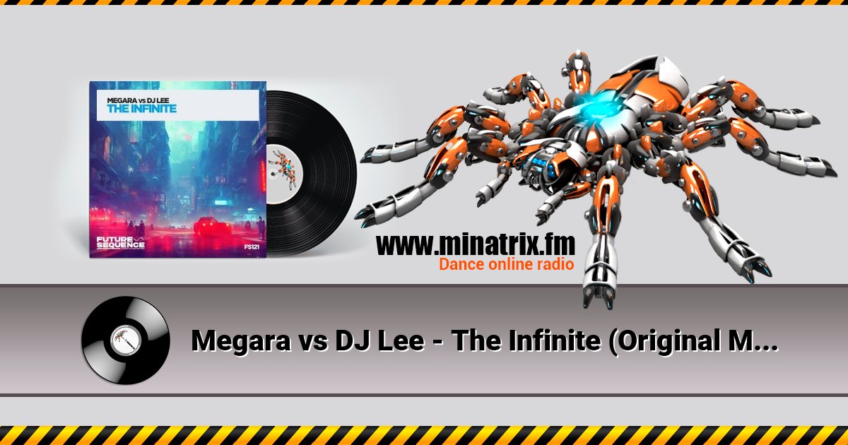 Megara vs DJ Lee - The Infinite (Original Mix) Megara vs DJ Lee - The Infinite (Original Mix) скачать бесплатно