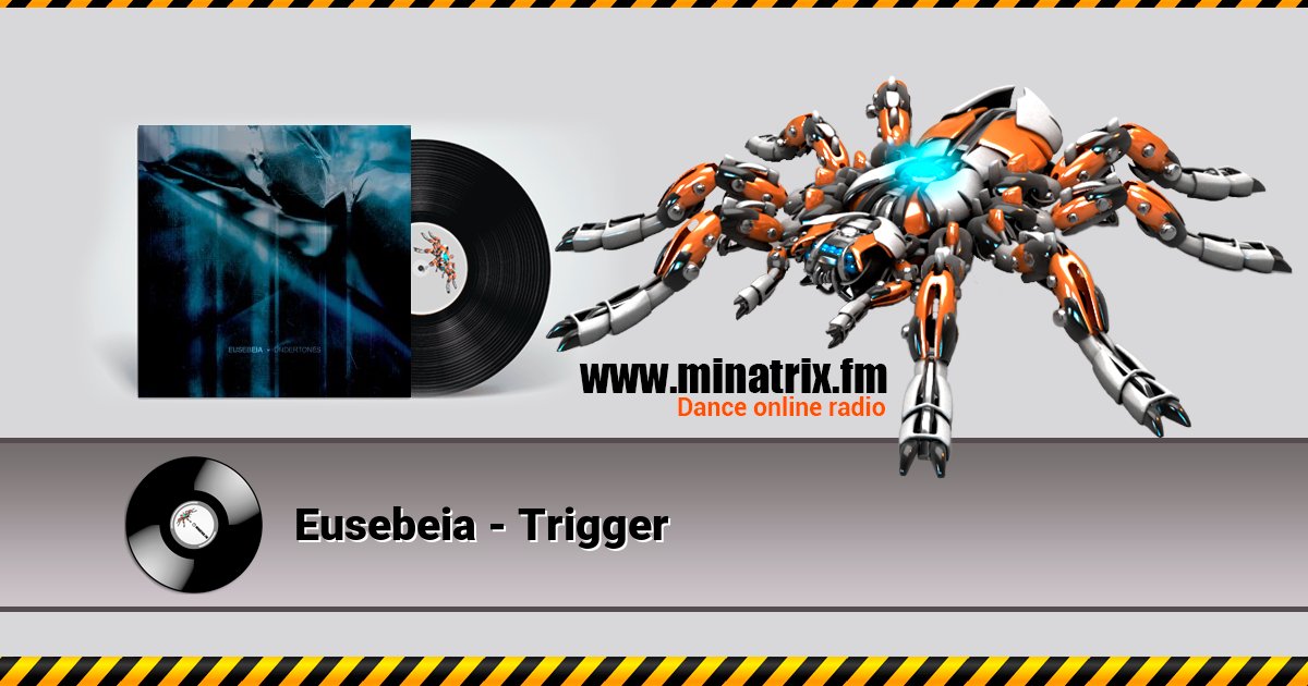 Eusebeia - Trigger Eusebeia - Trigger скачать бесплатно