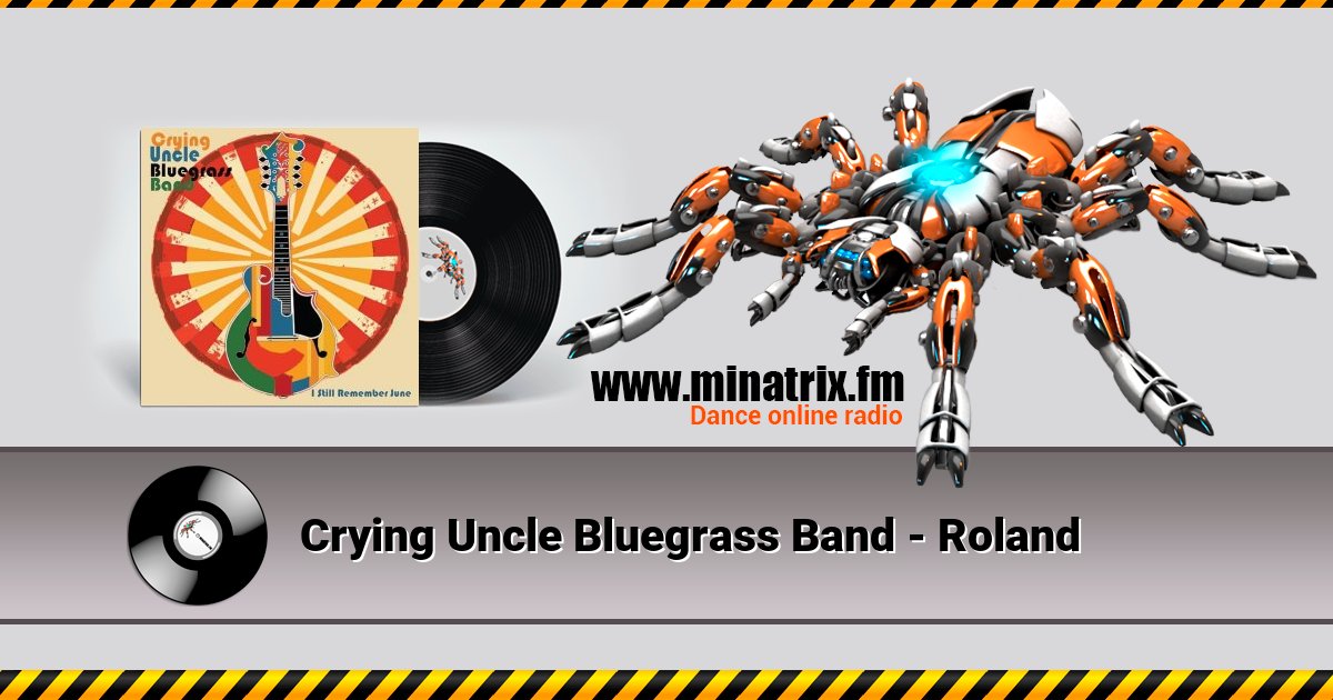 Crying Uncle Bluegrass Band - Roland Crying Uncle Bluegrass Band - Roland скачать бесплатно