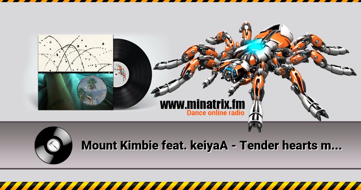 Mount Kimbie feat. keiyaA - Tender hearts meet the sky  