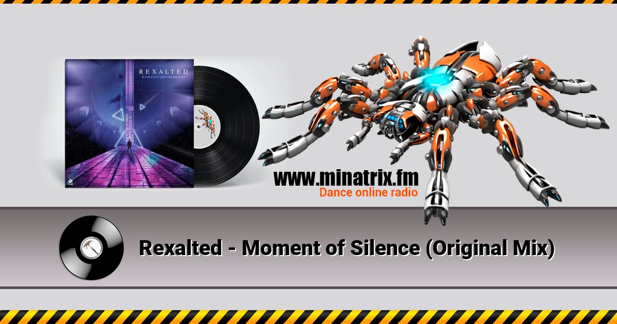 Rexalted - Moment of Silence (Original Mix) Rexalted - Moment of Silence (Original Mix) скачать бесплатно