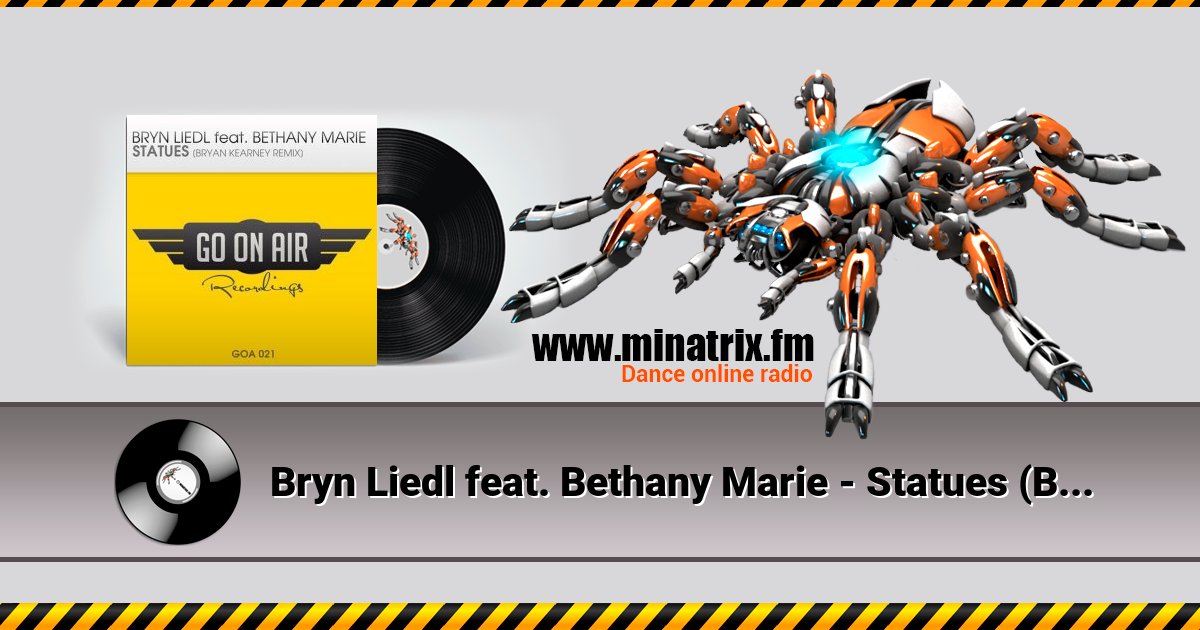Bryn Liedl feat. Bethany Marie - Statues (Bryan Kearney Remix)  