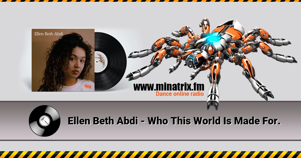 Ellen Beth Abdi - Who This World Is Made For. Ellen Beth Abdi - Who This World Is Made For. скачать бесплатно