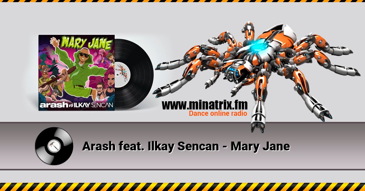 Arash feat. Ilkay Sencan - Mary Jane  