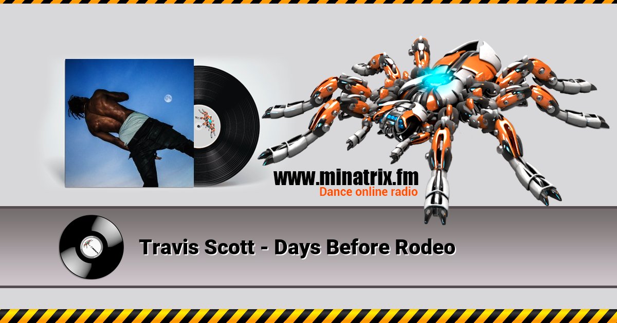 Travis Scott - Days Before Rodeo  