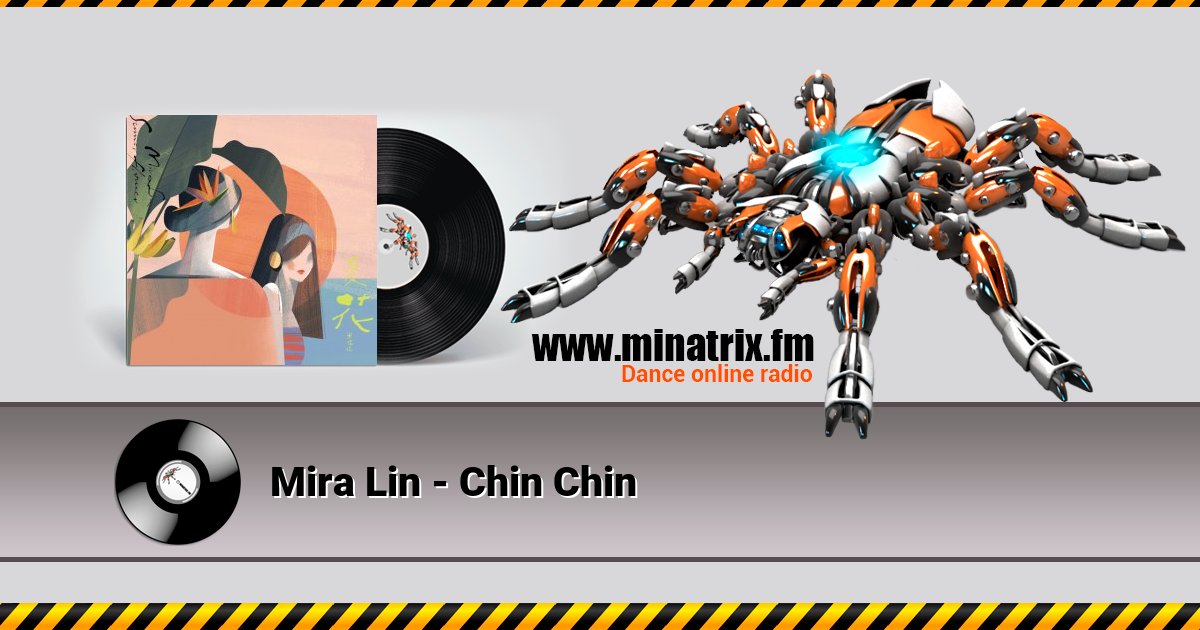 Mira Lin - Chin Chin Mira Lin - Chin Chin скачать бесплатно