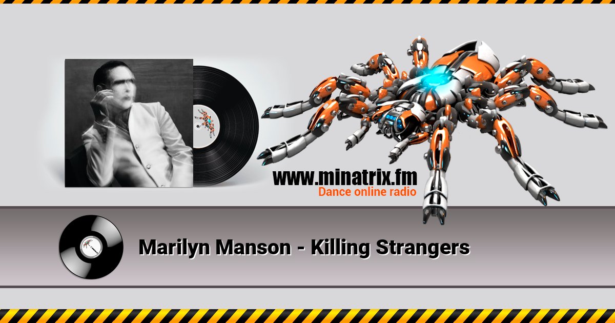 Marilyn Manson - Killing Strangers Marilyn Manson - Killing Strangers скачать бесплатно