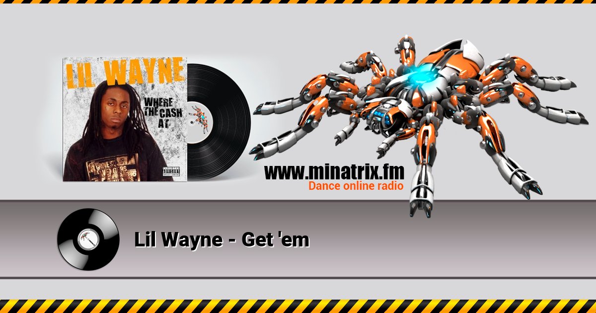 Lil Wayne - Get 'em  