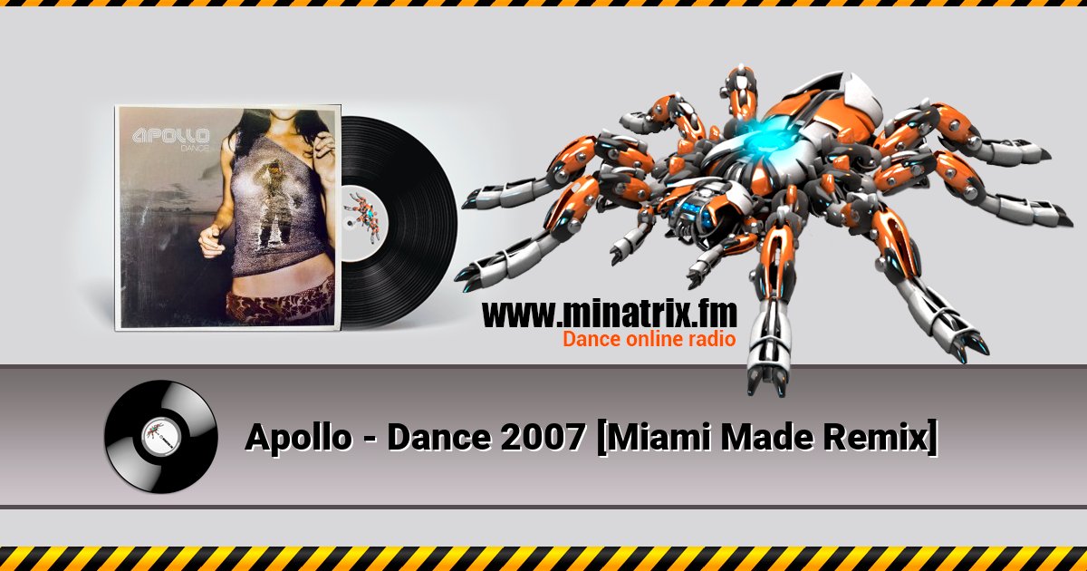 Apollo - Dance 2007 [Miami Made Remix]  