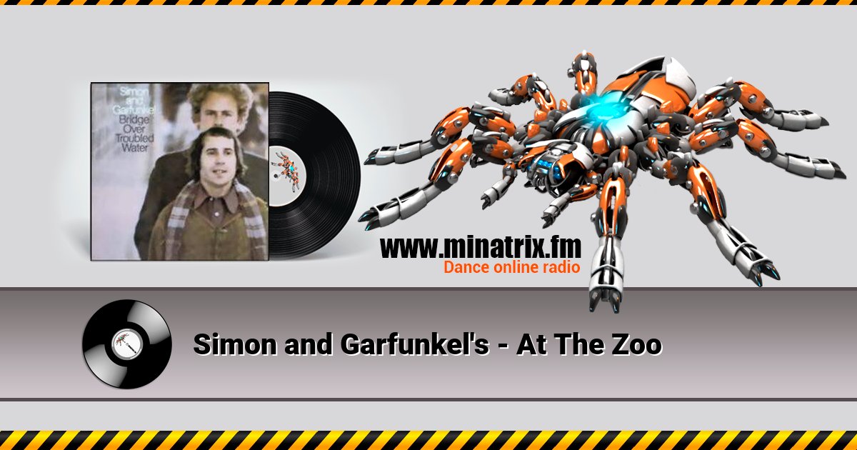 Simon and Garfunkel's - At The Zoo  