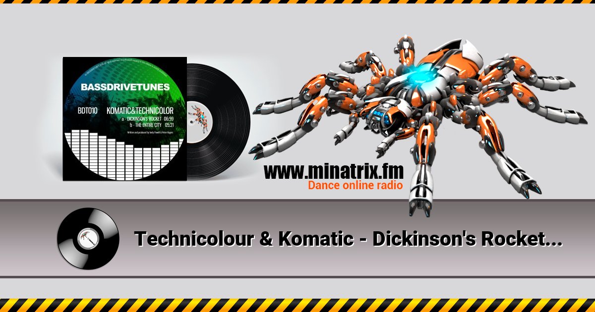 Technicolour & Komatic - Dickinson's Rocket Technicolour & Komatic - Dickinson's Rocket скачать бесплатно