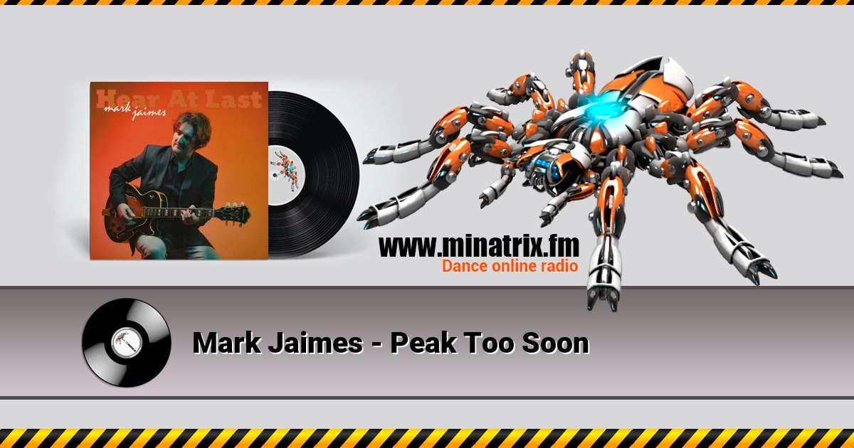 Mark Jaimes - Peak Too Soon Mark Jaimes - Peak Too Soon скачать бесплатно