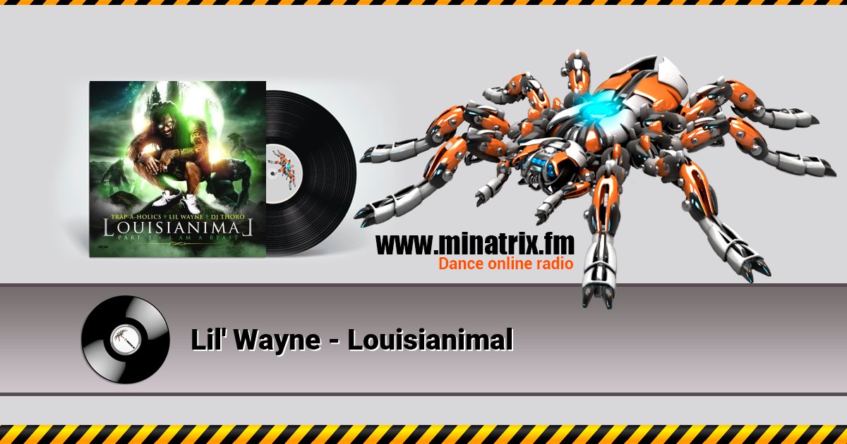 Lil' Wayne - Louisianimal Lil' Wayne - Louisianimal скачать бесплатно