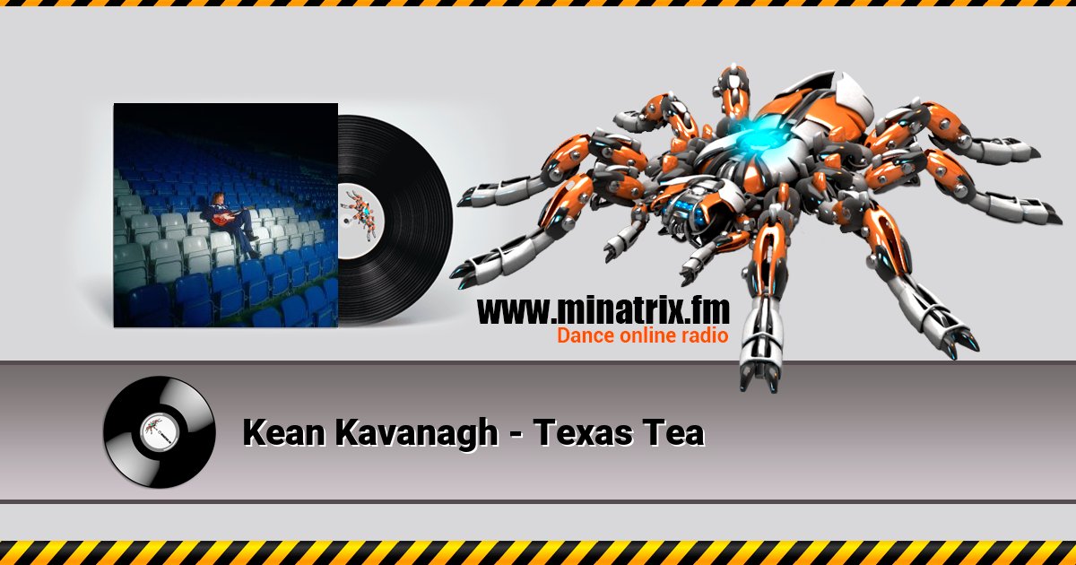 Kean Kavanagh - Texas Tea  
