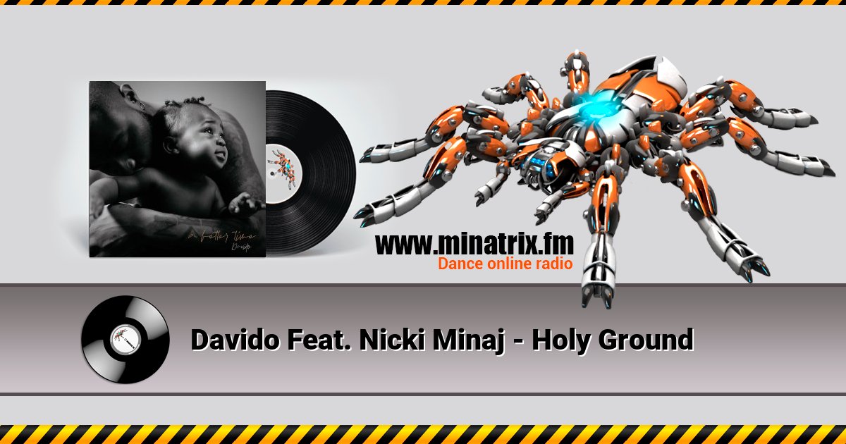 Davido Feat. Nicki Minaj - Holy Ground Davido Feat. Nicki Minaj - Holy Ground скачать бесплатно