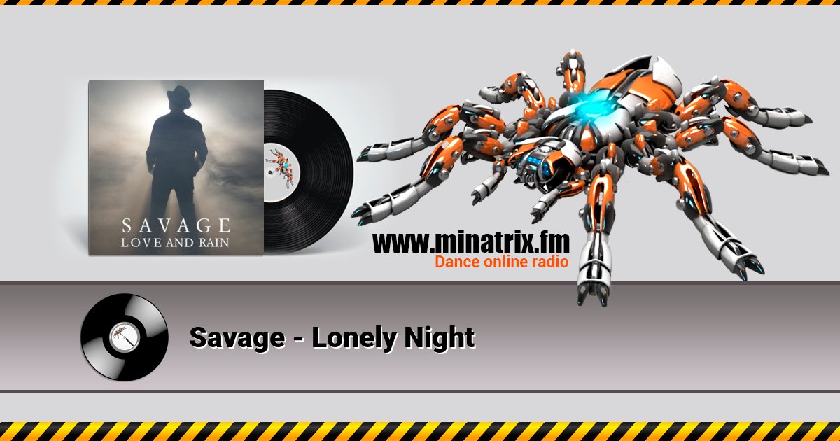 Savage - Lonely Night  