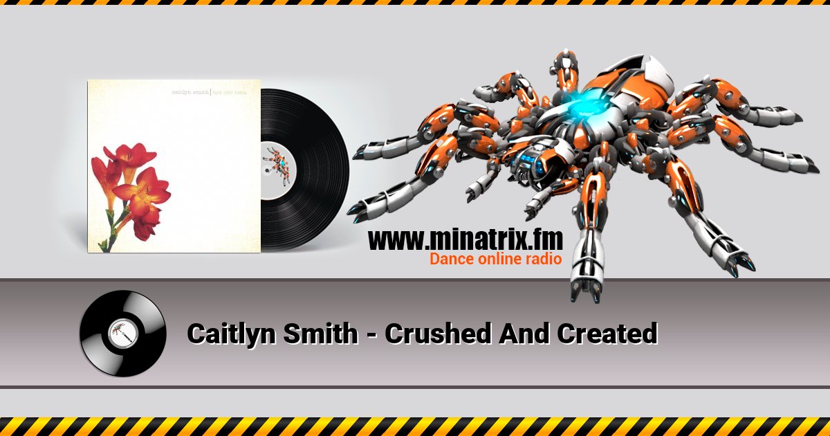 Caitlyn Smith - Crushed And Created Caitlyn Smith - Crushed And Created скачать бесплатно