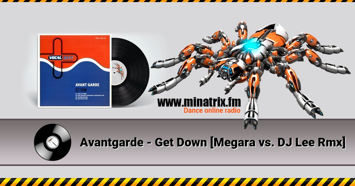 Avantgarde - Get Down [Megara vs. DJ Lee Rmx]  