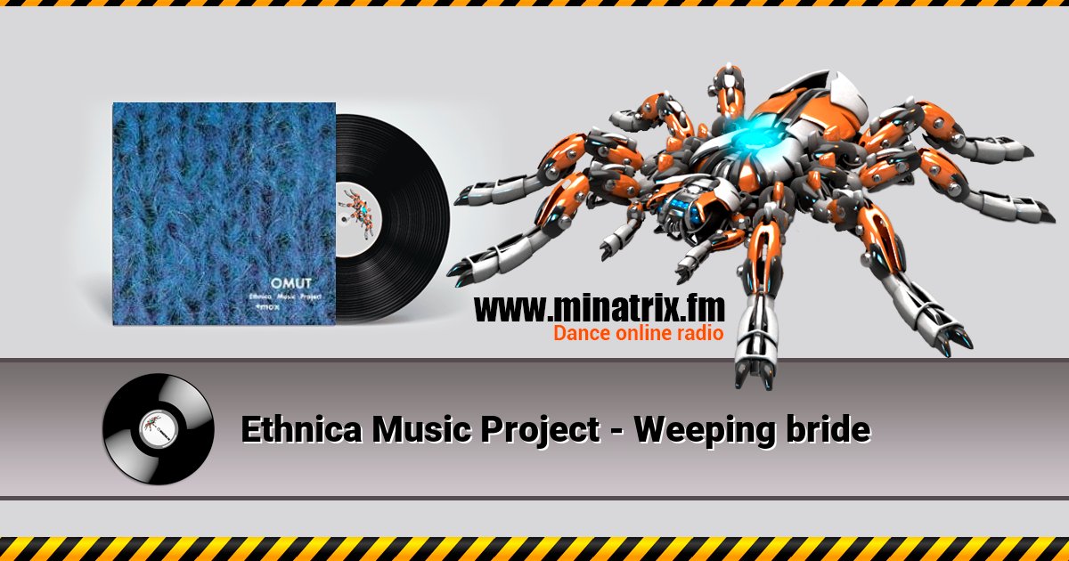 Ethnica Music Project - Weeping bride Ethnica Music Project - Weeping bride скачать бесплатно
