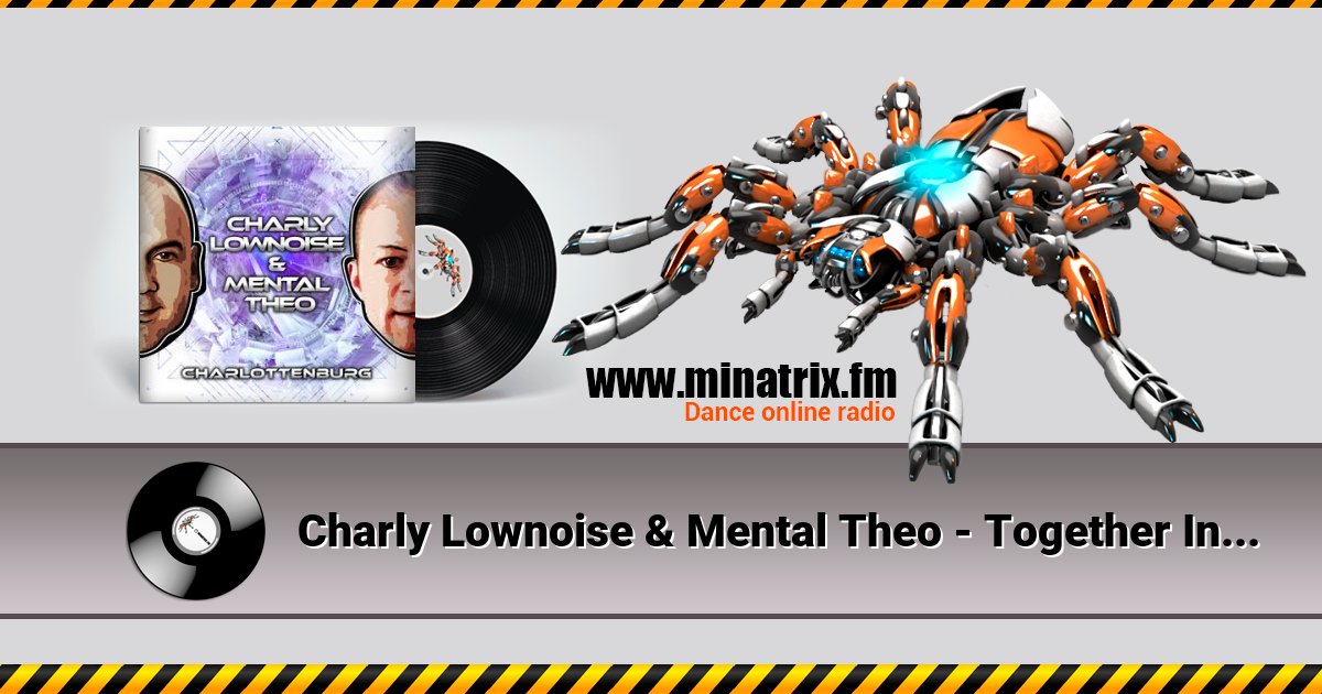 Charly Lownoise & Mental Theo - Together In Wonderland (Woef Mix) Charly Lownoise & Mental Theo - Together In Wonderland (Woef Mix) скачать бесплатно