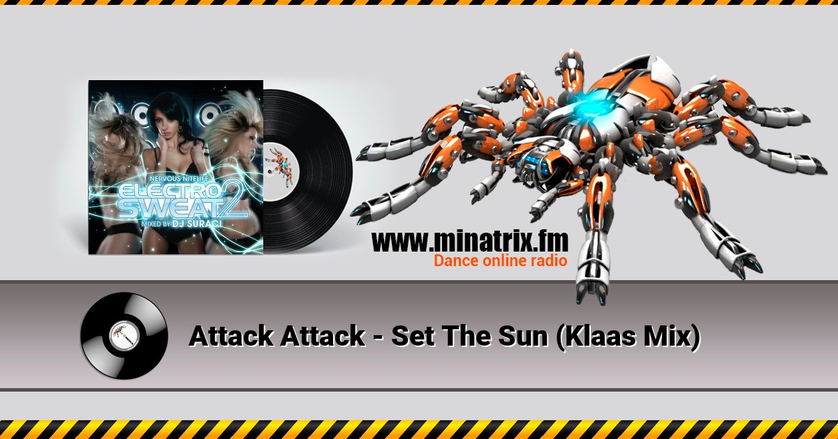 Attack Attack - Set The Sun (Klaas Mix) Attack Attack - Set The Sun (Klaas Mix) скачать бесплатно
