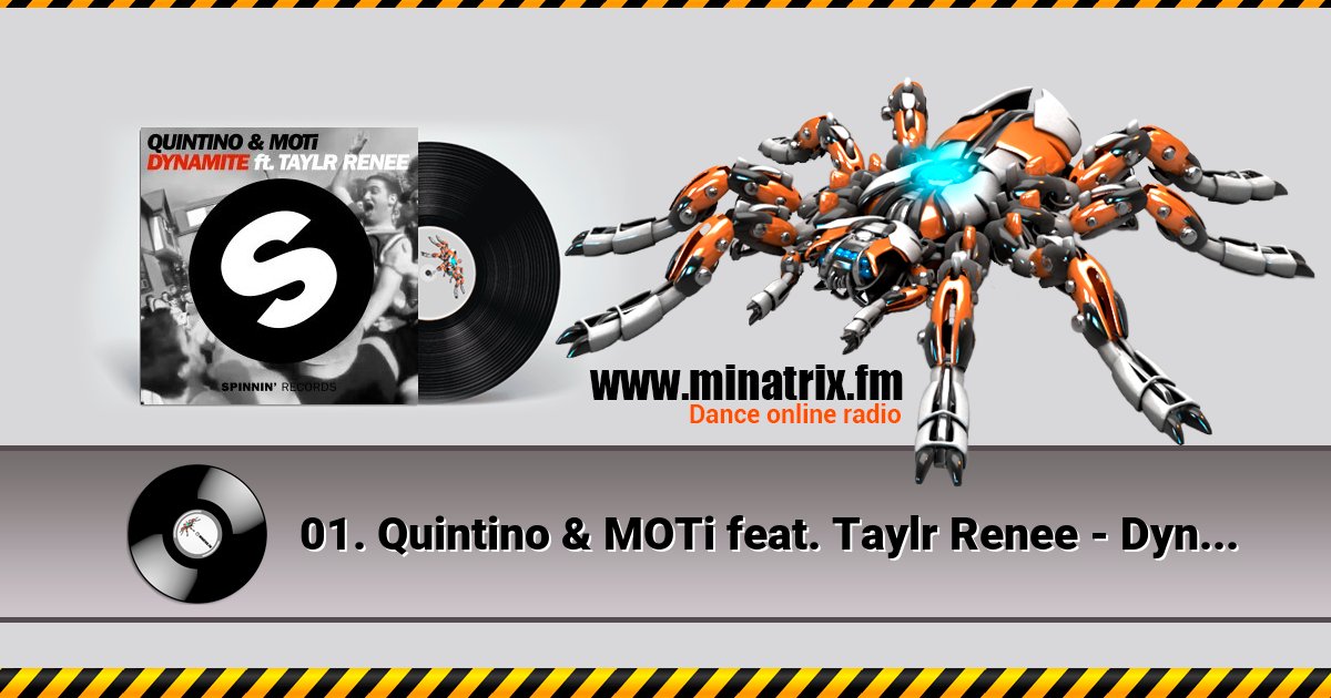 01. Quintino & MOTi feat. Taylr Renee - Dynamite (Original Mix)  