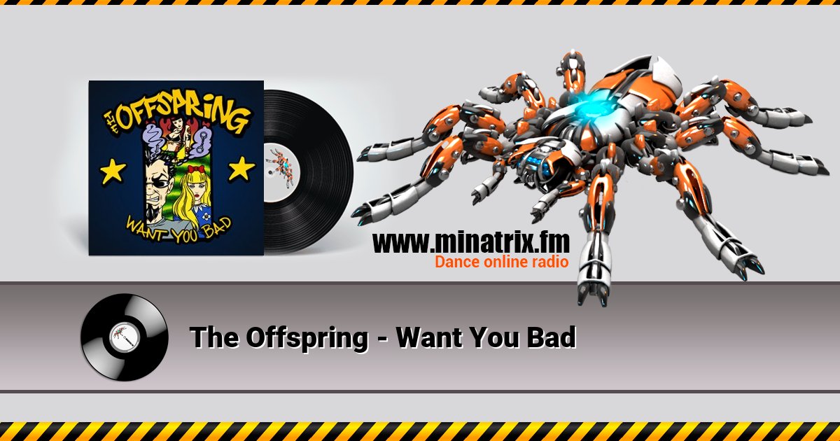 The Offspring - Want You Bad  