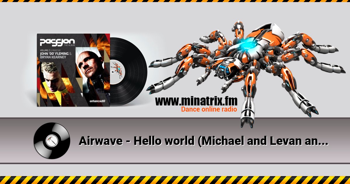 Airwave - Hello world (Michael and Levan and Stiven Rivic remix) Airwave - Hello world (Michael and Levan and Stiven Rivic remix) скачать бесплатно