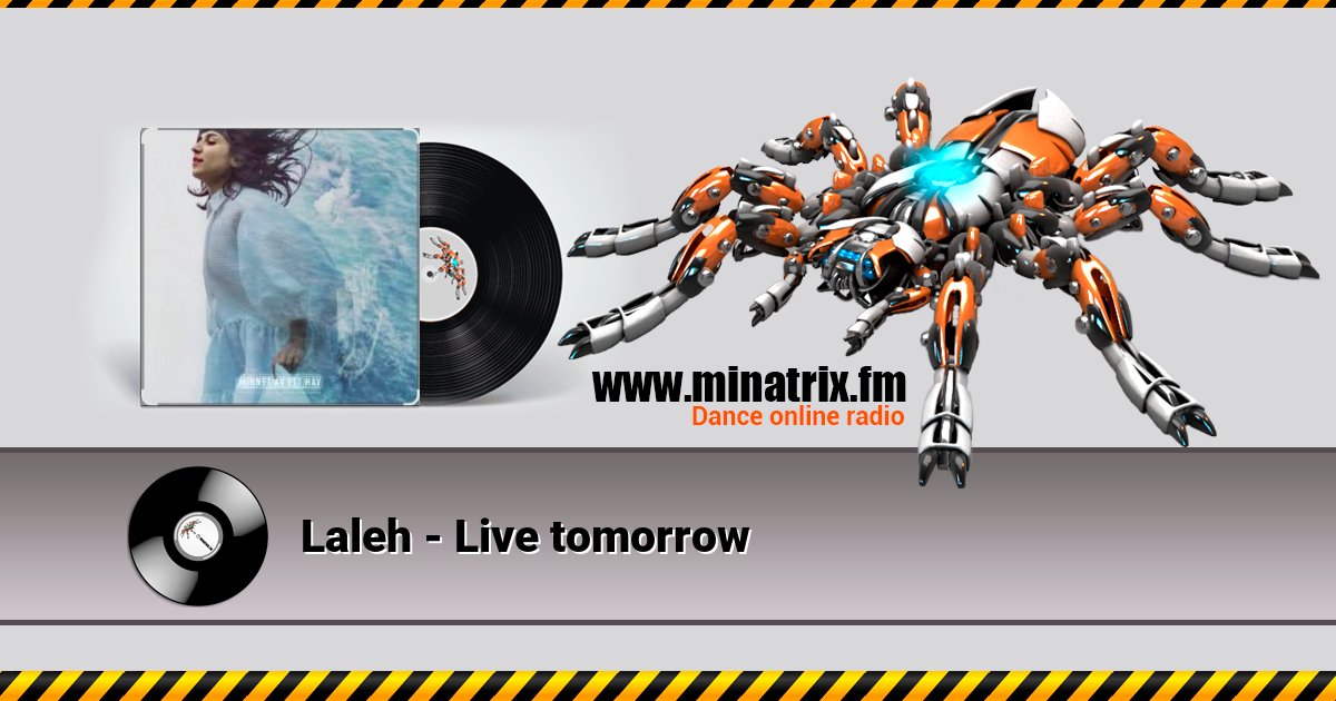 Laleh - Live tomorrow Laleh - Live tomorrow скачать бесплатно