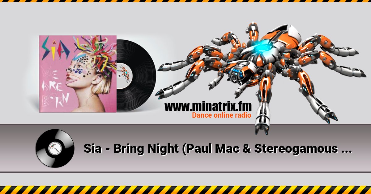 Sia - Bring Night (Paul Mac & Stereogamous Extension) Sia - Bring Night (Paul Mac & Stereogamous Extension) скачать бесплатно