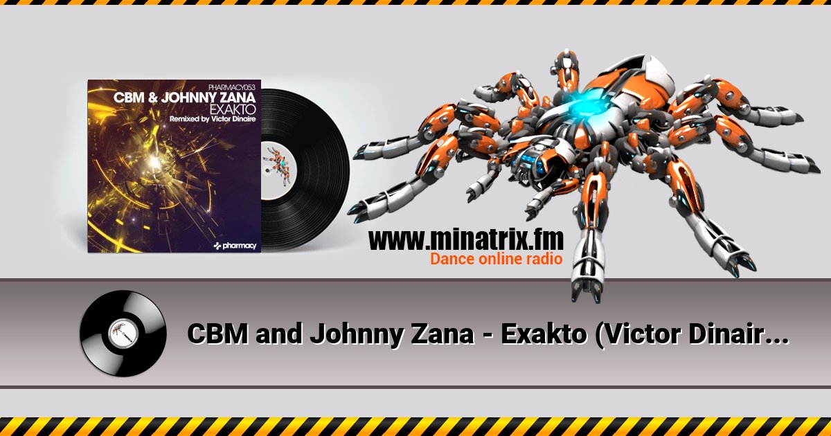 CBM and Johnny Zana - Exakto (Victor Dinaire remix) CBM and Johnny Zana - Exakto (Victor Dinaire remix) скачать бесплатно