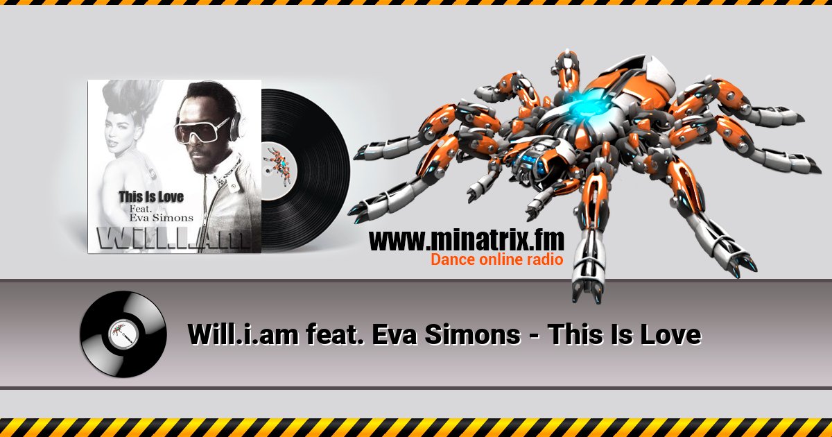 Will.i.am feat. Eva Simons - This Is Love Will.i.am feat. Eva Simons - This Is Love скачать бесплатно