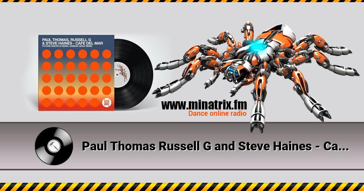 Paul Thomas Russell G and Steve Haines - Cafe Del Mar (Aneesh Gera remix) Paul Thomas Russell G and Steve Haines - Cafe Del Mar (Aneesh Gera remix) скачать бесплатно