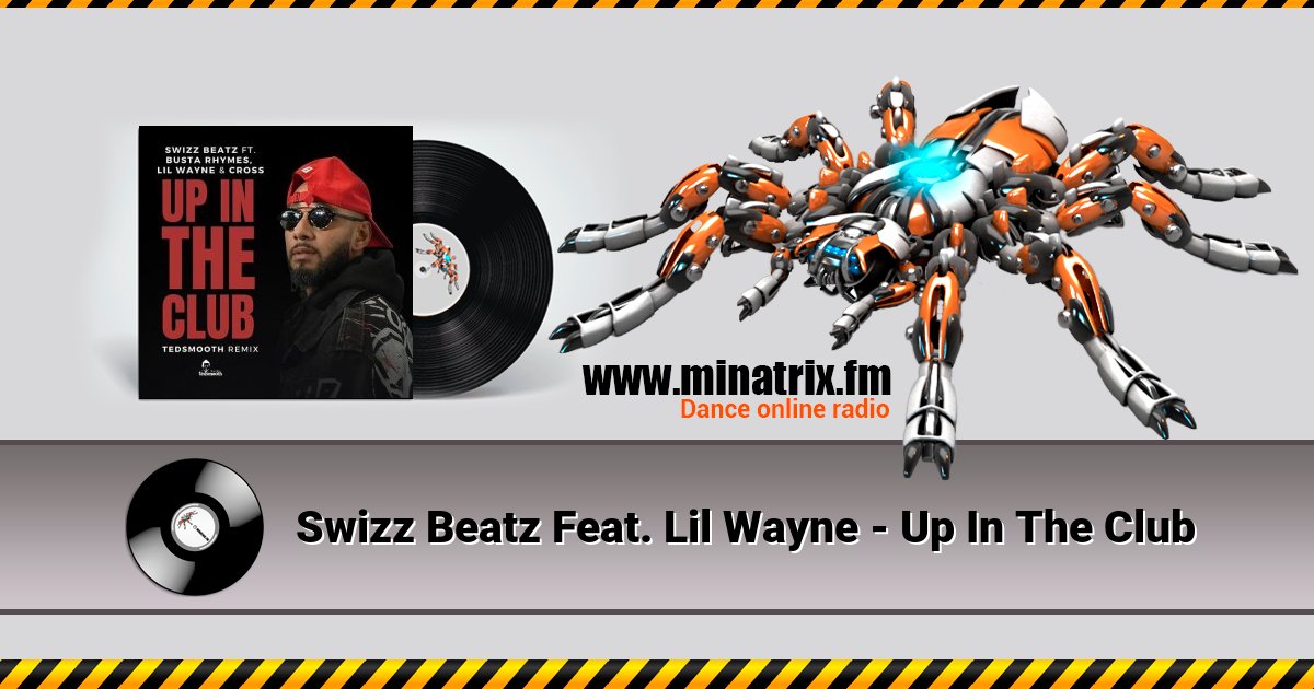 Swizz Beatz Feat. Lil Wayne - Up In The Club Swizz Beatz Feat. Lil Wayne - Up In The Club скачать бесплатно