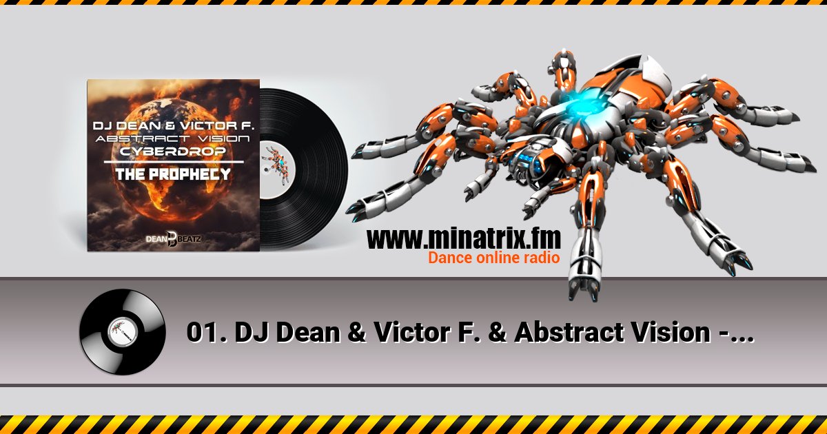 01. DJ Dean & Victor F. & Abstract Vision - The Prophecy 01. DJ Dean & Victor F. & Abstract Vision - The Prophecy скачать бесплатно