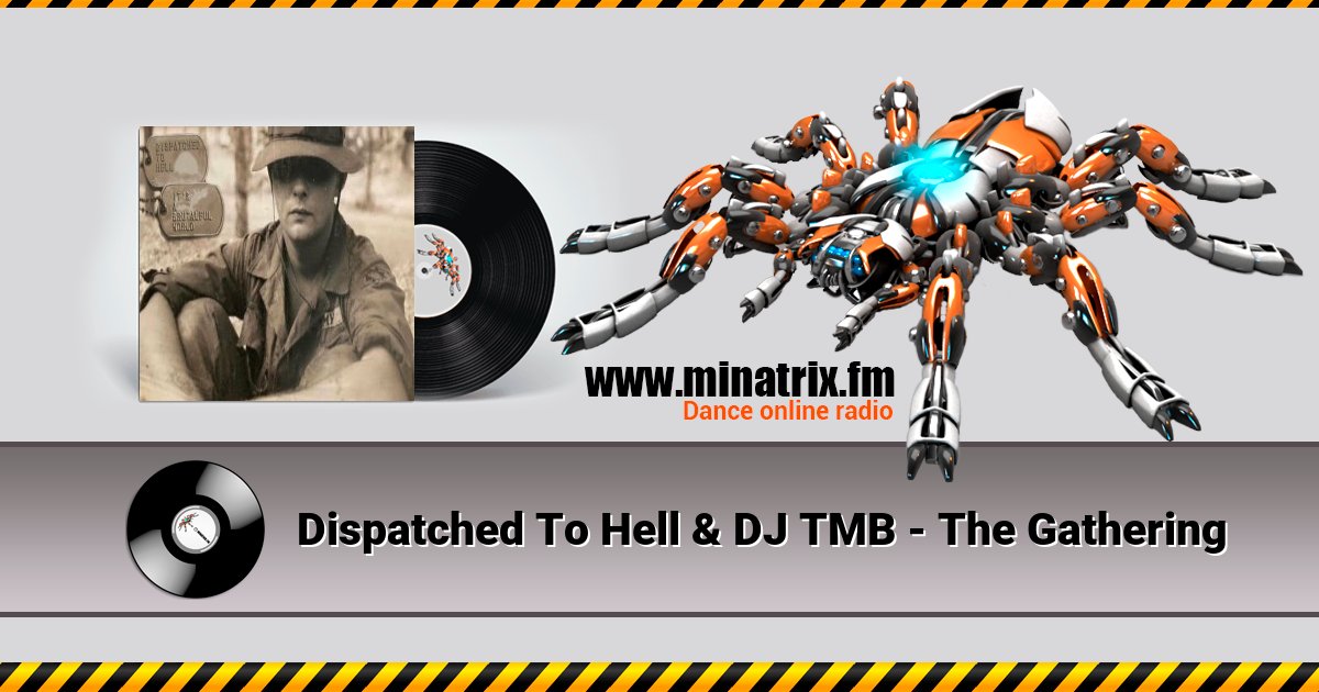 Dispatched To Hell & DJ TMB - The Gathering Dispatched To Hell & DJ TMB - The Gathering скачать бесплатно