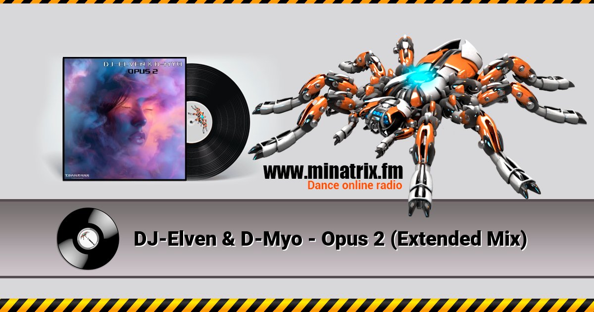 DJ-Elven & D-Myo - Opus 2 (Extended Mix) DJ-Elven & D-Myo - Opus 2 (Extended Mix) скачать бесплатно