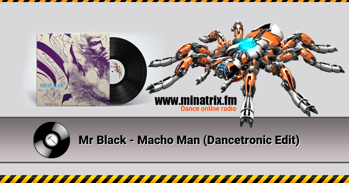 Mr Black - Macho Man (Dancetronic Edit) Mr Black - Macho Man (Dancetronic Edit) скачать бесплатно