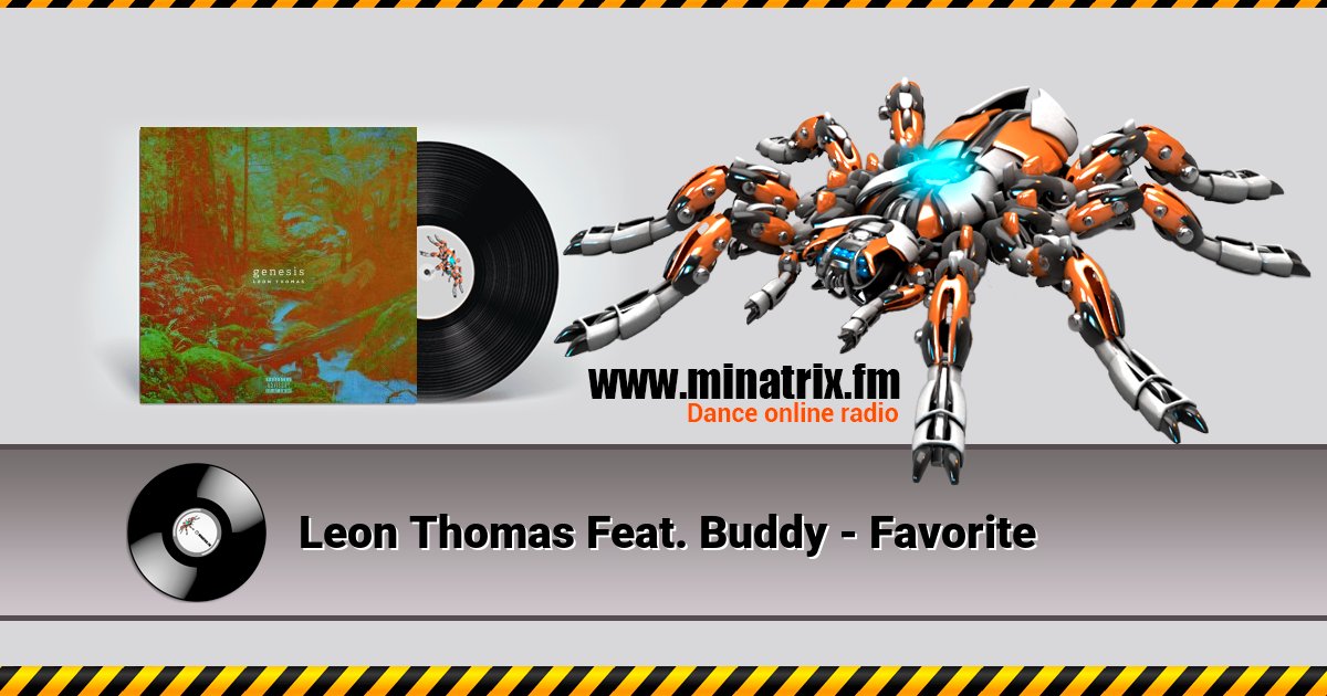 Leon Thomas Feat. Buddy - Favorite Leon Thomas Feat. Buddy - Favorite скачать бесплатно