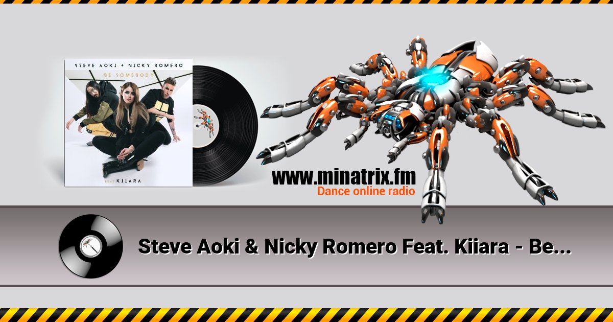 Steve Aoki & Nicky Romero Feat. Kiiara - Be Somebody  